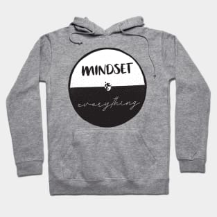 Mindset is everything Hoodie